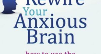 Books: Rewire Your Anxious Brain